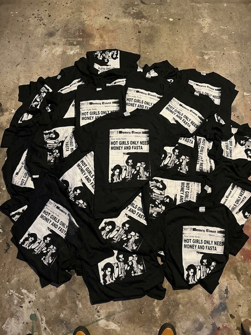 F8LVNG “Hot girls only need money & pasta” Tee